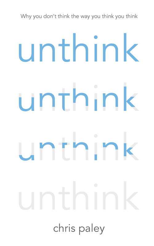 Book cover of Unthink: And how to harness the power of your unconscious