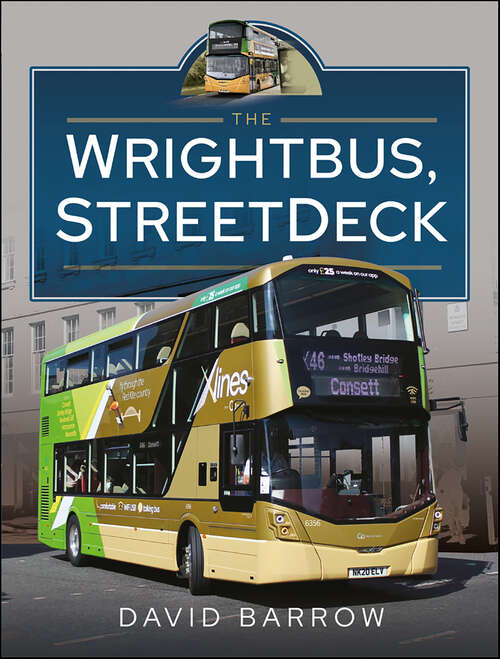 Book cover of The Wrightbus, StreetDeck