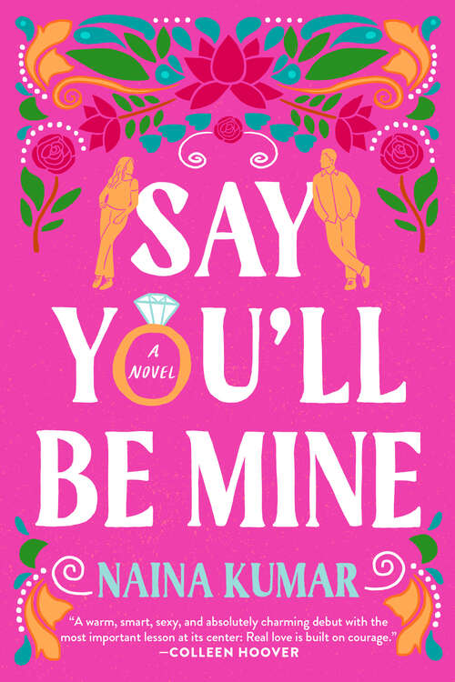 Book cover of Say You'll Be Mine: A Novel