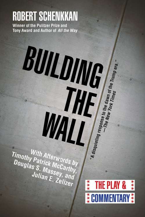 Book cover of Building the Wall: The Play and Commentary (Oberon Modern Plays Ser.)