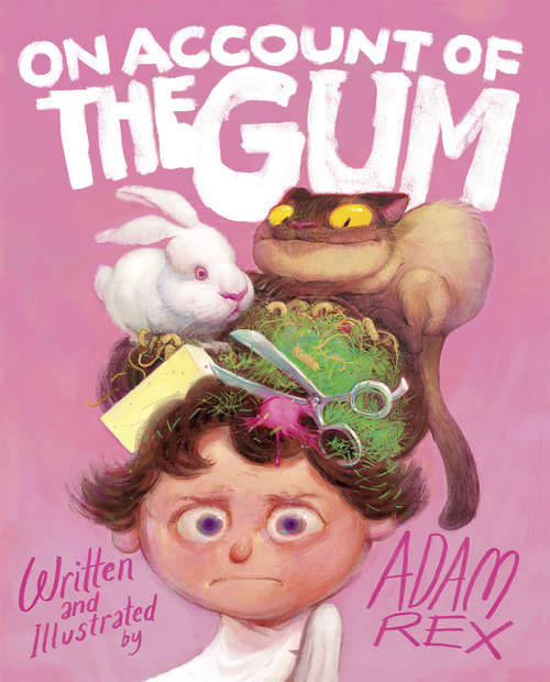 Book cover of On Account of the Gum