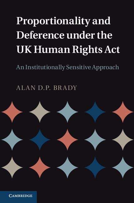 Book cover of Proportionality and Deference under the UK Human Rights Act