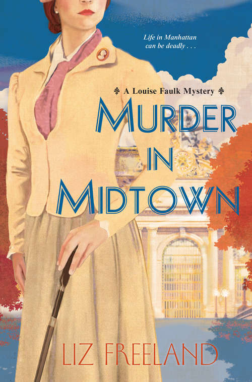 Book cover of Murder in Midtown: A Louise Faulk Mystery (A Louise Faulk Mystery #2)