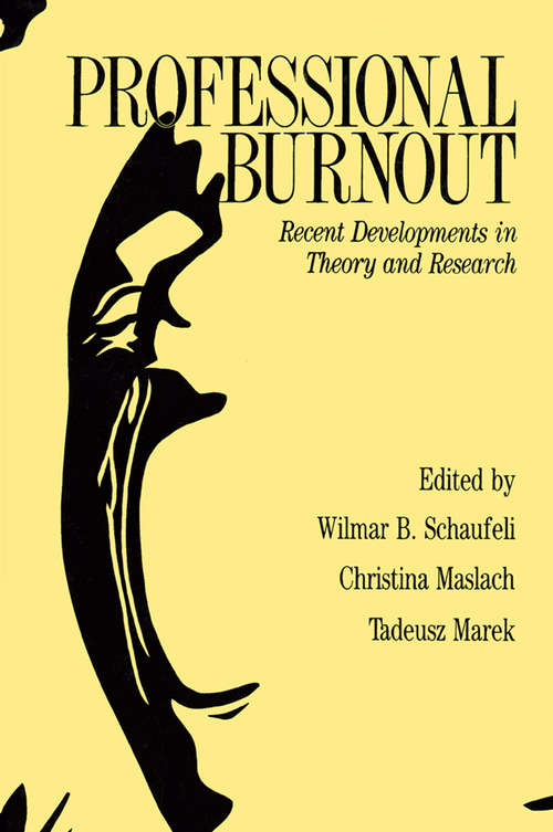 Book cover of Professional Burnout: Recent Developments In Theory And Research (Routledge Library Editions: Human Resource Management Ser.)