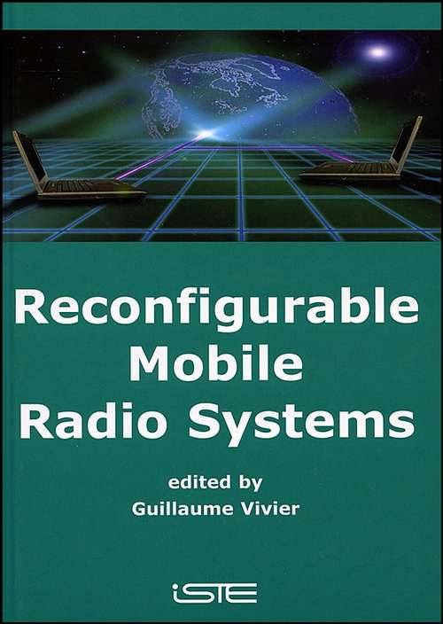 Book cover of Reconfigurable Mobile Radio Systems: A Snapshot of Key Aspects Related to Reconfigurability in Wireless Systems