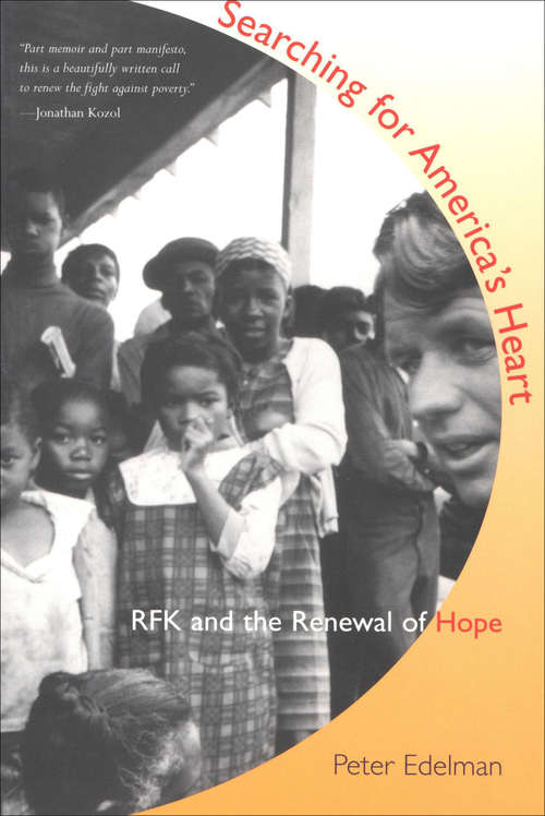 Book cover of Searching for America's Heart: RFK and the Renewal of Hope