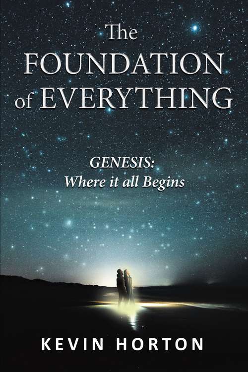 Book cover of The Foundation of Everything: Genesis