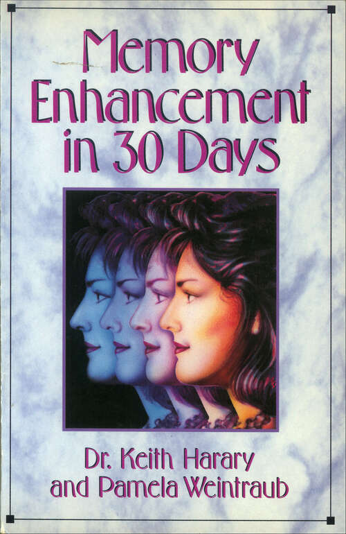 Book cover of Memory Enhancement in 30 Days: The Total-recall Program (In 30 Days)