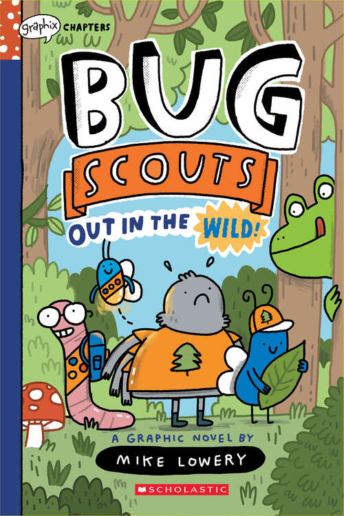 Book cover of Out in the Wild!: A Graphix Chapters Book (Bug Scouts #1)