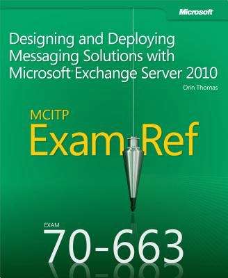 Book cover of MCITP 70-663 Exam Ref: Designing and Deploying Messaging Solutions with Microsoft® Exchange Server 2010