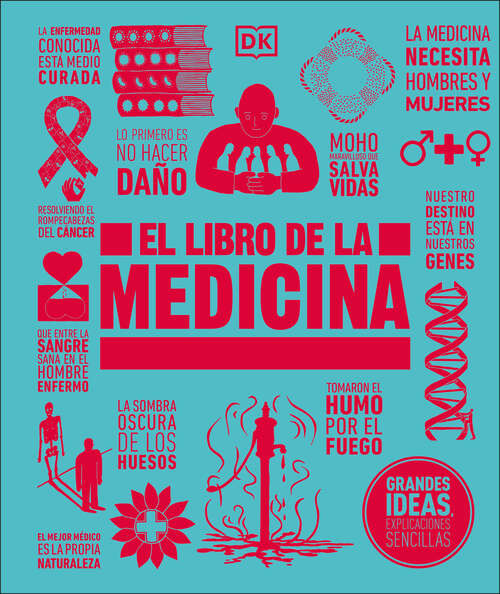 Book cover of El libro de la medicina (DK Big Ideas)