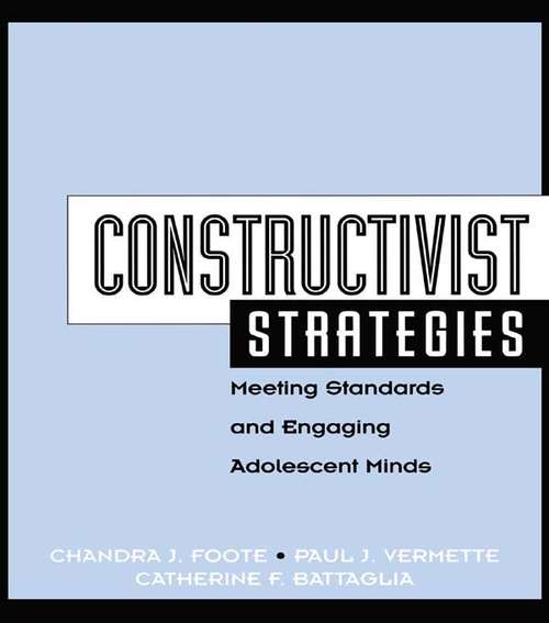 Book cover of Constructivist Strategies: Meeting Standards & Engaging Adolescent Minds