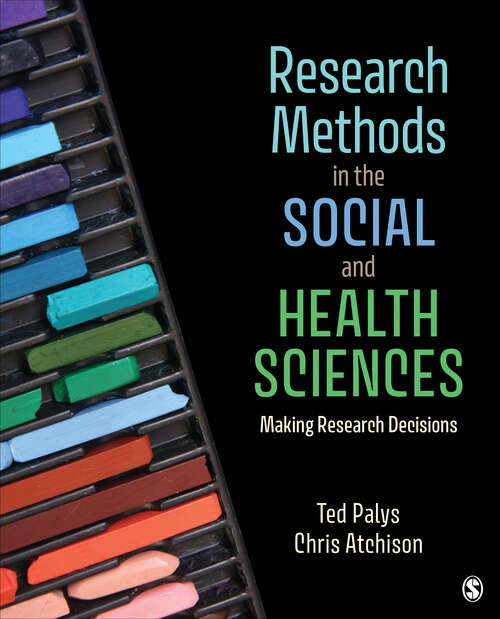 Book cover of Research Methods in the Social and Health Sciences: Making Research Decisions