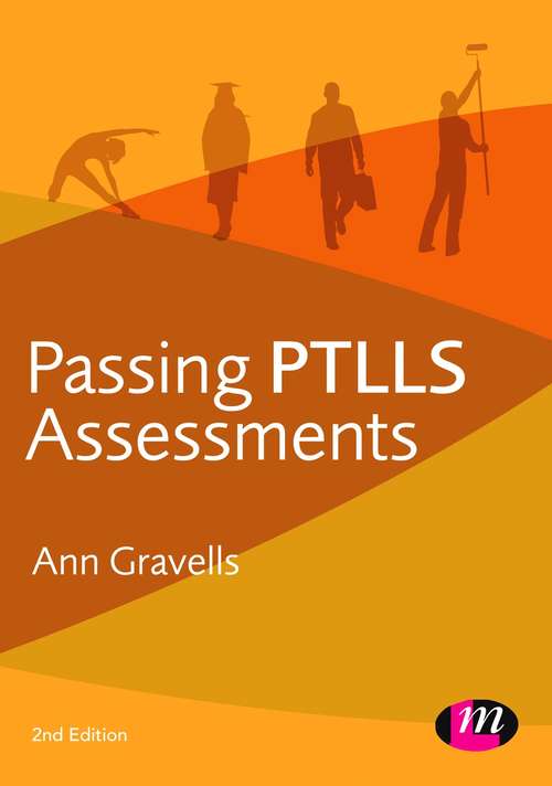 Book cover of Passing PTLLS Assessments (Further Education and Skills)