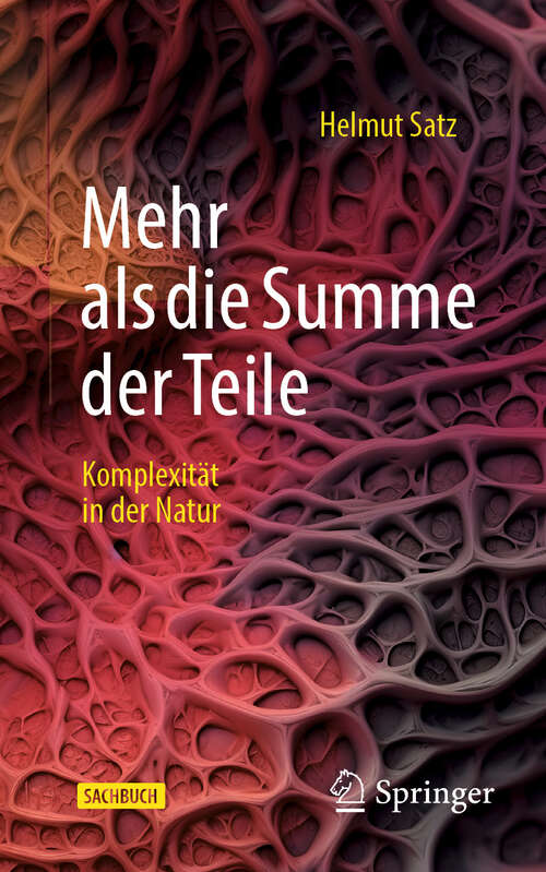 Book cover of Mehr als die Summe der Teile: Komplexität in der Natur (2024)