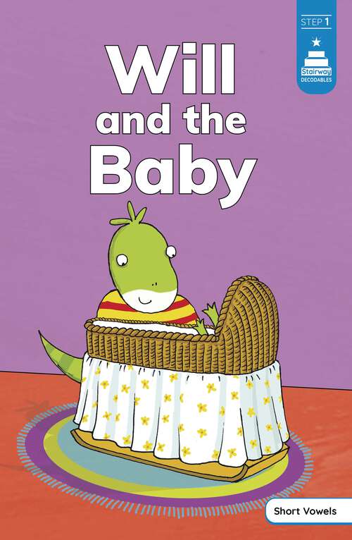 Book cover of Will and the Baby (Stairway Decodables Step 1 Ser.)