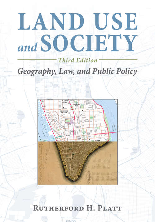 Book cover of Land Use and Society: Geography, Law, and Public Policy (2)