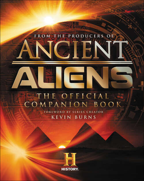 Book cover of Ancient Aliens: The Official Companion Book