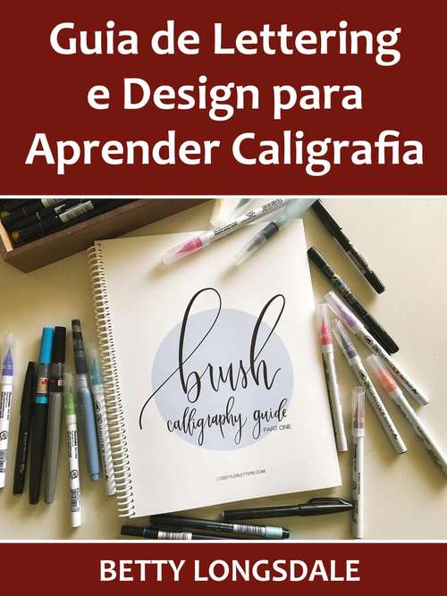 Book cover of Guia de Lettering e Design para Aprender Caligrafia