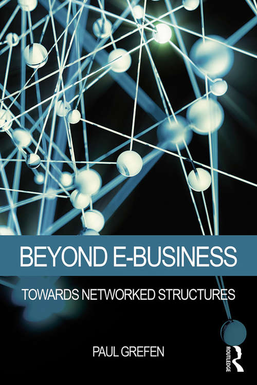 Book cover of Beyond E-Business: Towards networked structures