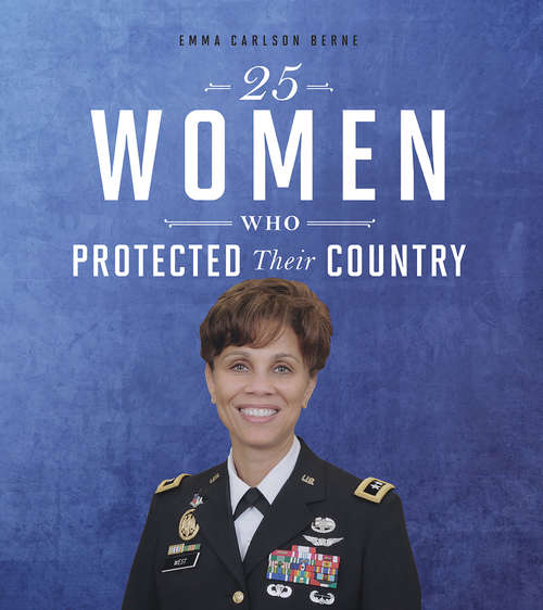 Book cover of 25 Women Who Protected Their Country (Daring Women)