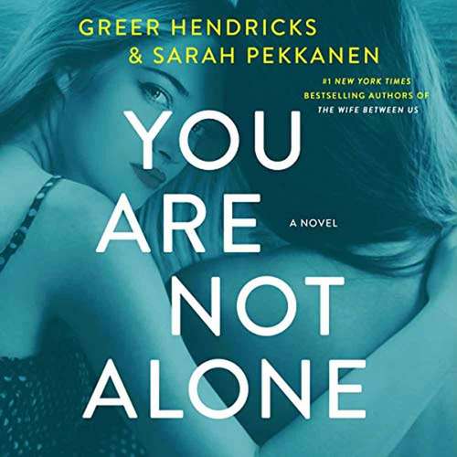 Book cover of You Are Not Alone: A Novel