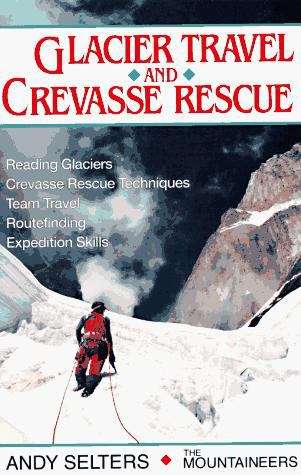 Book cover of Glacier Travel and Crevasse Rescue