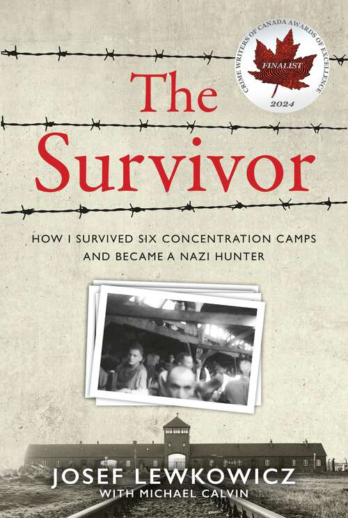 Book cover of The Survivor: How I Survived Six Concentration Camps and Became a Nazi Hunter