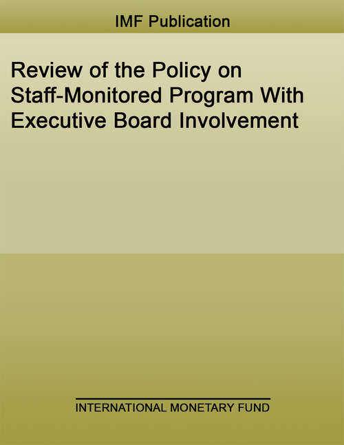 Book cover of Review of the Policy on Staff-Monitored Program With Executive Board Involvement