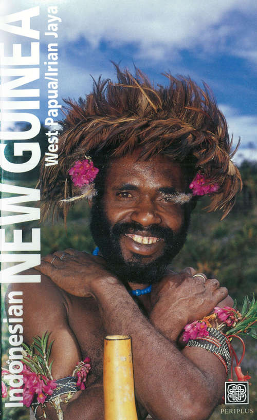 Book cover of Indonesian New Guinea Adventure Guide