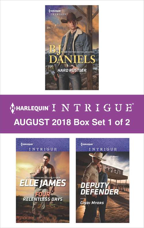 Book cover of Harlequin Intrigue September 2018 - Box Set 1 of 2: Hard Rustler\Four Relentless Days\Deputy Defender