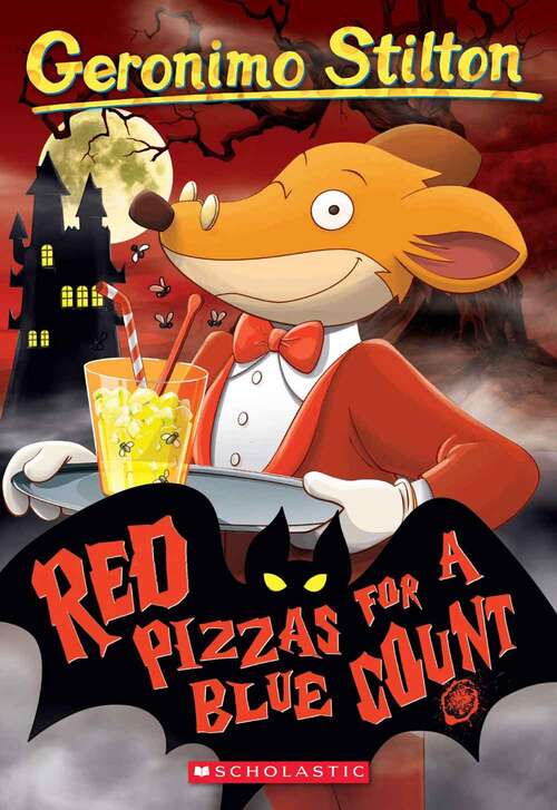 Book cover of Red Pizzas for a Blue Count (Geronimo Stilton #7)