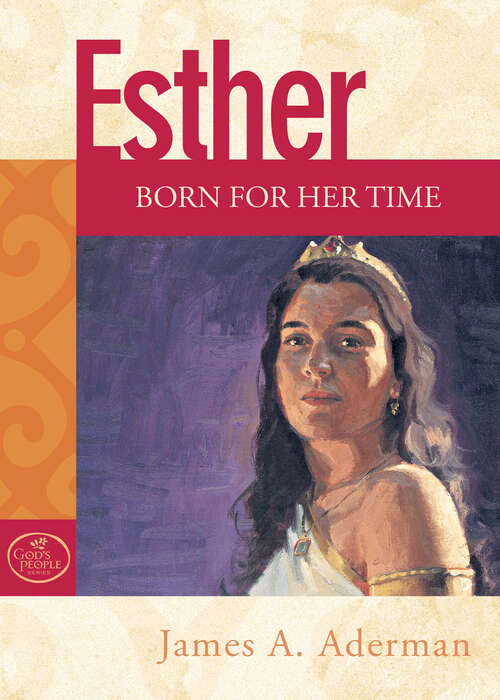 Book cover of Esther: Born for Her Time (God's People)