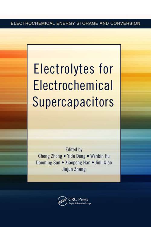 Book cover of Electrolytes for Electrochemical Supercapacitors (Electrochemical Energy Storage and Conversion)