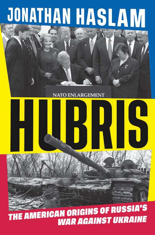 Book cover of Hubris: The American Origins of Russia's War against Ukraine