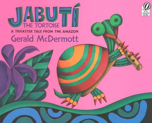 Book cover of Jabutí the Tortoise: A Trickster Tale from the Amazon