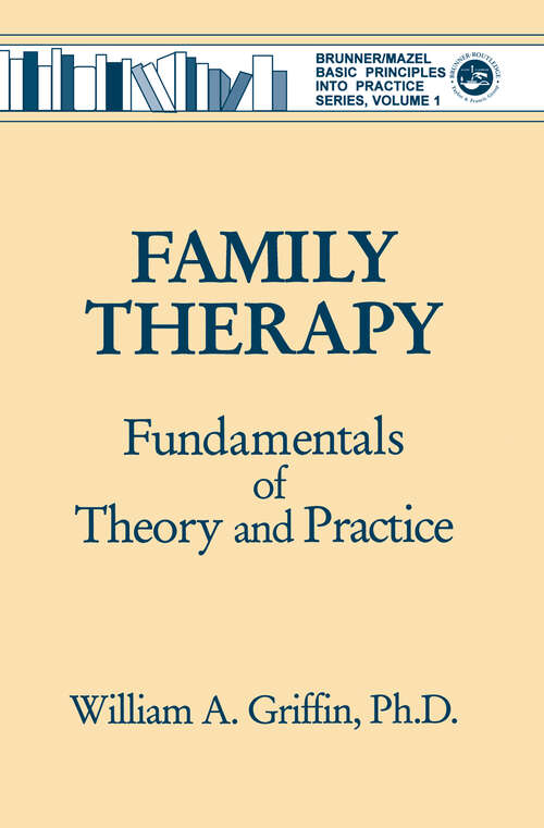 Book cover of Family Therapy: Fundamentals Of Theory And Practice
