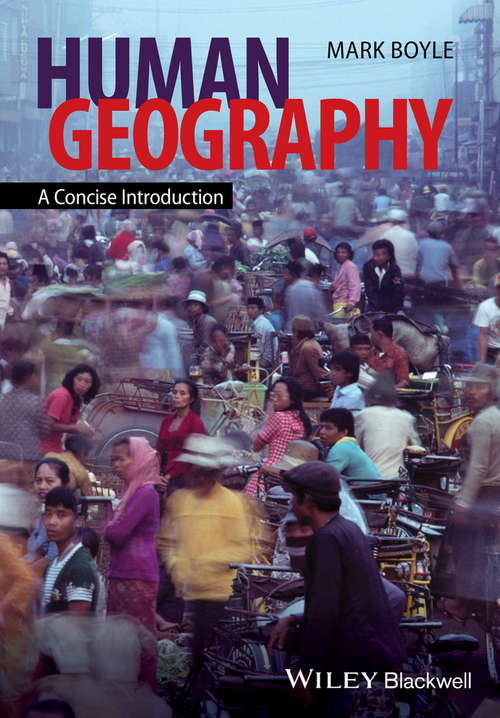 Book cover of Human Geography: A Concise Introduction (Short Introductions To Geography Ser.)