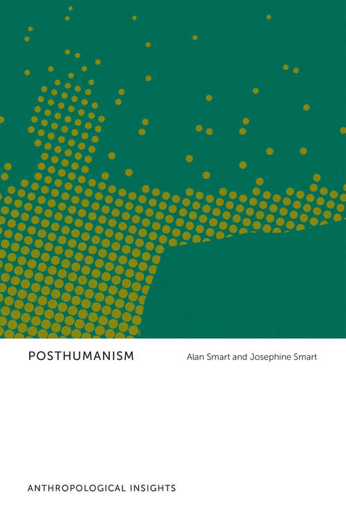 Book cover of Posthumanism: Anthropological Insights (G - Reference, Information and Interdisciplinary Subjects)