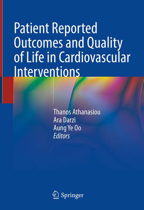 Book cover of Patient Reported Outcomes and Quality of Life in Cardiovascular Interventions (1st ed. 2022)