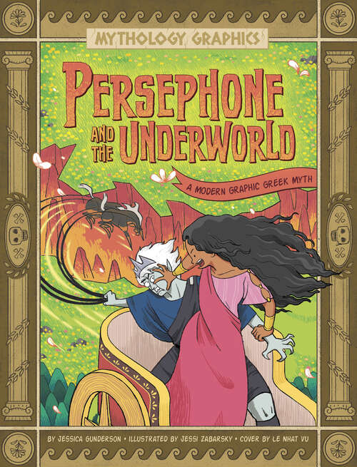 Book cover of Persephone and the Underworld: A Modern Graphic Greek Myth (Mythology Graphics Ser.)