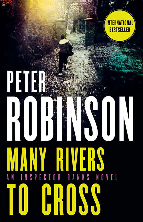 Book cover of Many Rivers to Cross: A Novel (Inspector Alan Banks #26)