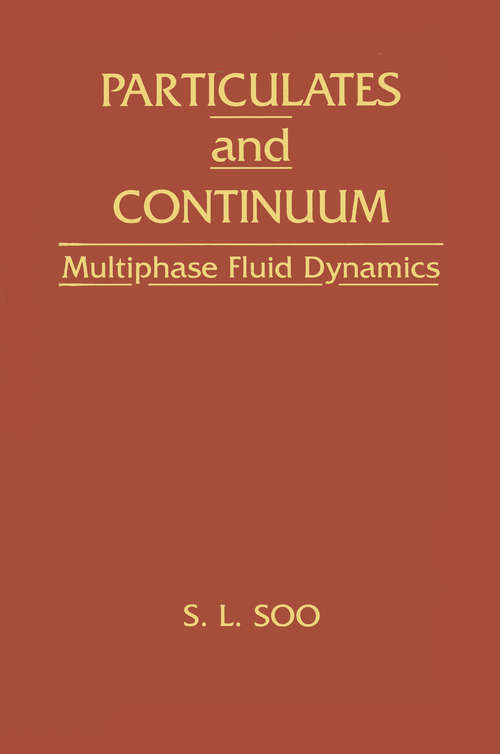 Book cover of Particulates And Continuum-Multiphase Fluid Dynamics: Multiphase Fluid Dynamics