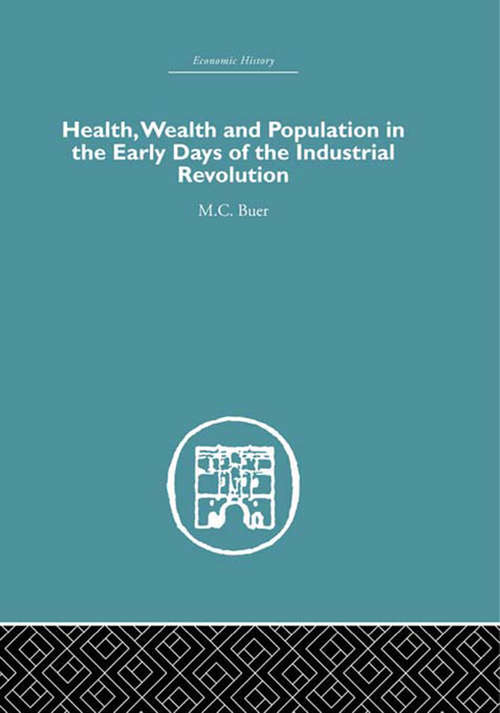 Book cover of Health, Wealth and Population in the Early Days of the Industrial Revolution