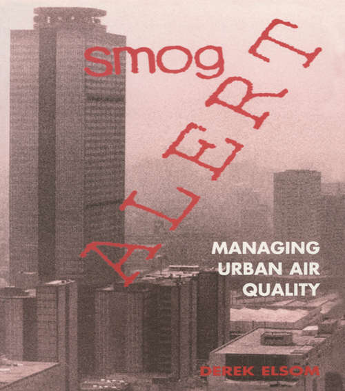 Book cover of Smog Alert: Managing Urban Air Quality