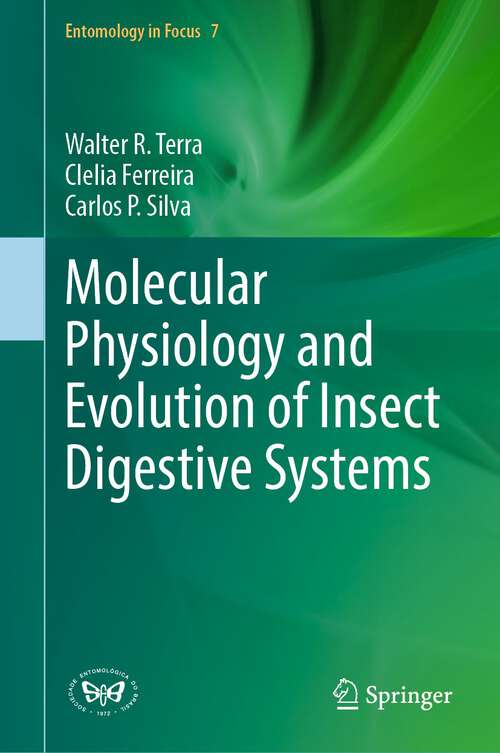 Book cover of Molecular Physiology and Evolution of Insect Digestive Systems (1st ed. 2023) (Entomology in Focus #7)