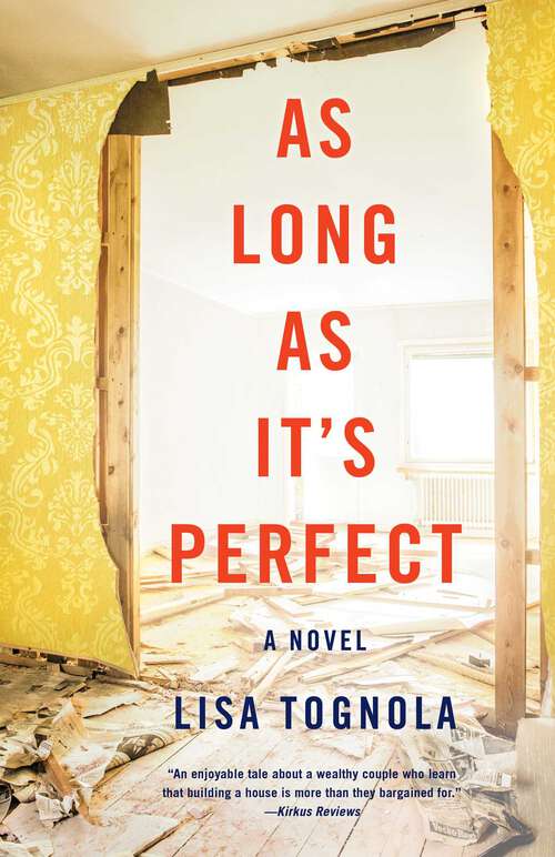 Book cover of As Long As It's Perfect: A Novel