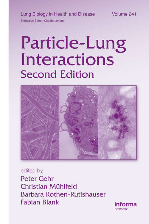 Book cover of Particle-Lung Interactions (2) (Lung Biology in Health and Disease)