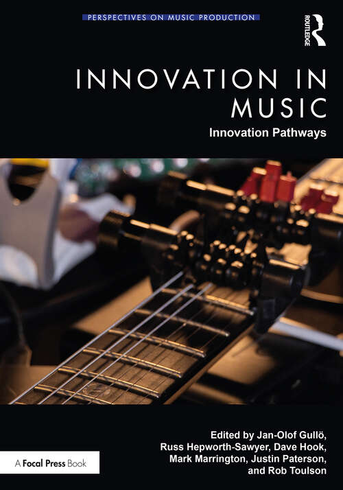 Book cover of Innovation in Music: Innovation Pathways (Perspectives on Music Production)