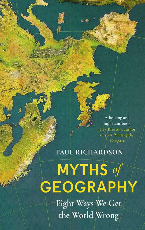 Book cover of Myths of Geography: Eight Ways We Get the World Wrong